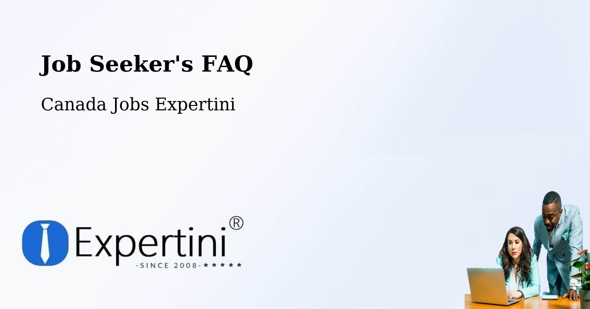 Job Seeker FAQ – Dowling - Canada Jobs Expertini