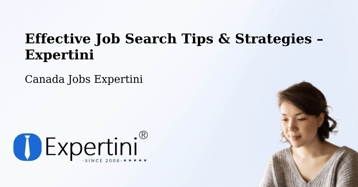 Job Search Tips & Strategies for Job Seekers – Dowling - Dowling, Canada Jobs Expertini